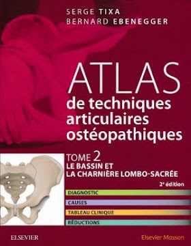 Atlas de techniques articulaires ostéopathiques Tome 2