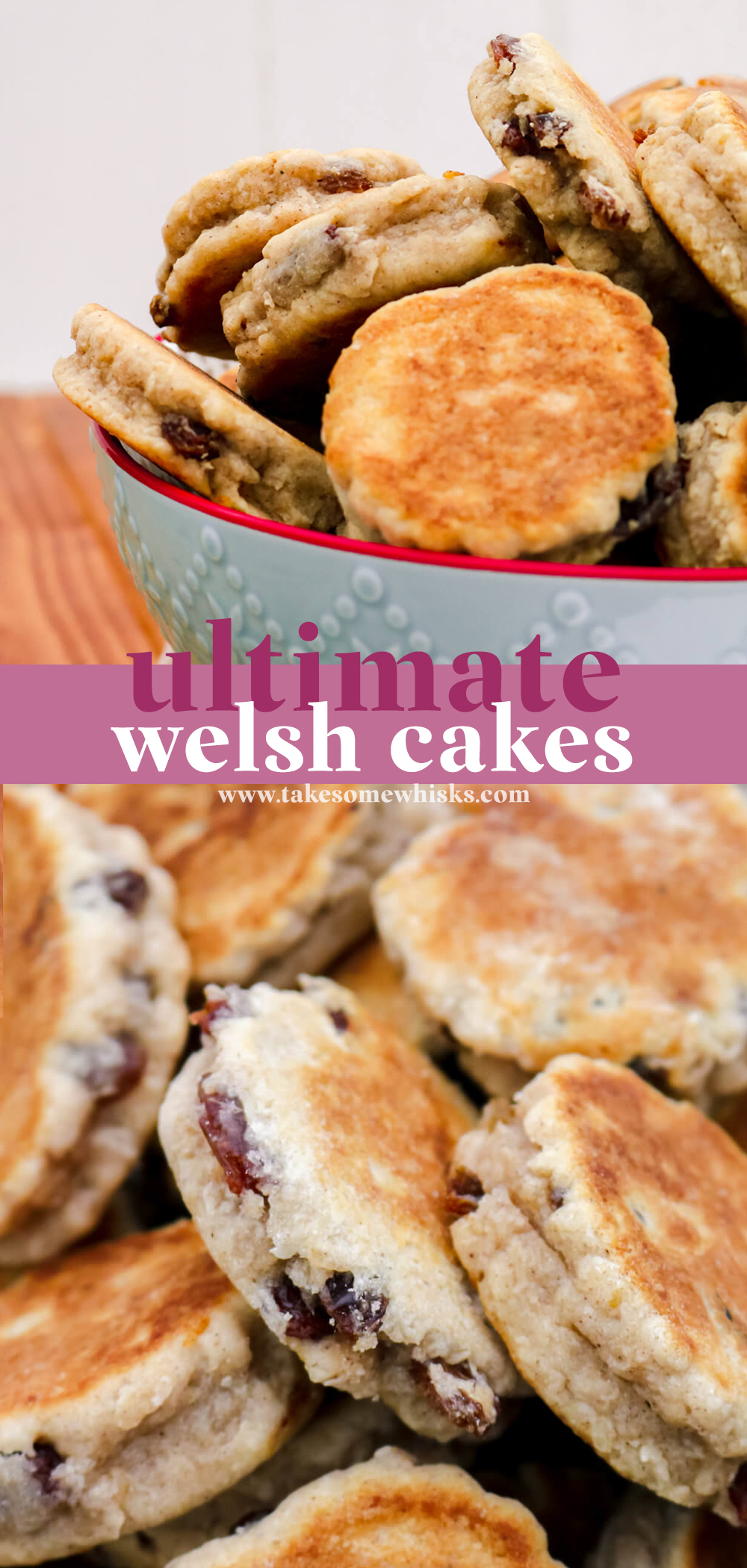 Ultimate Welsh Cakes | Take Some Whisks