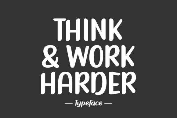 Download Think & Work Harder Font