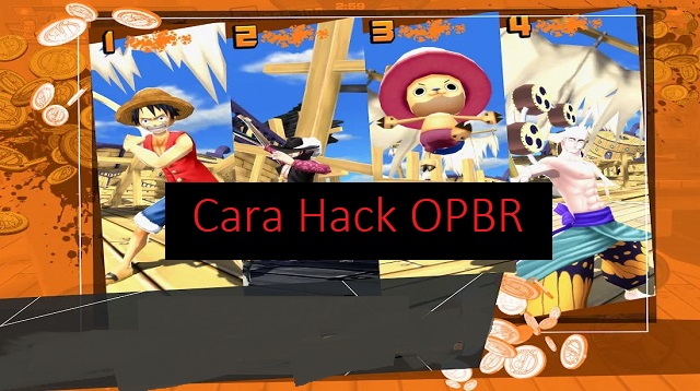 Cara Hack OPBR