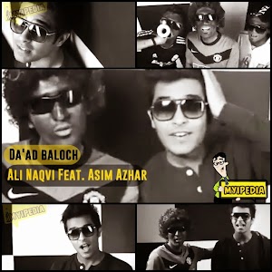 Ali Naqvi ft. Asim Azhar - DA'AD Baloch (Audio/ Video)