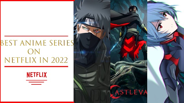 Best Anime Series on Netflix in 2022