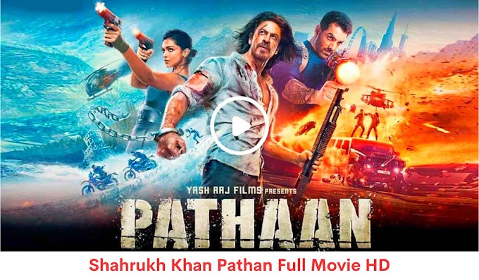Shahrukh Khan Pathan Full Movie HD