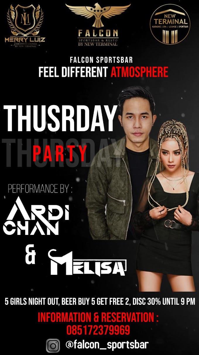 Thusrday Party Performance by DJ Ardi Chan & FDJ Melisa