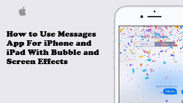 How to Use Messages App For iPhone and iPad With Bubble and Screen Effects
