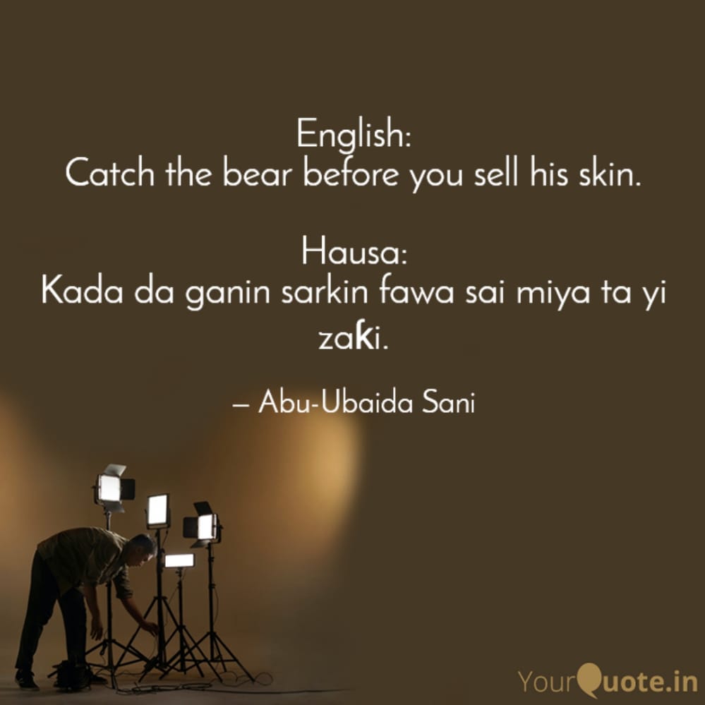 English Proverbs and their Hausa Equivalents