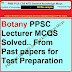 Botany PPSC Lecturer MCQS Solved.. From Past papers for Test Preparation