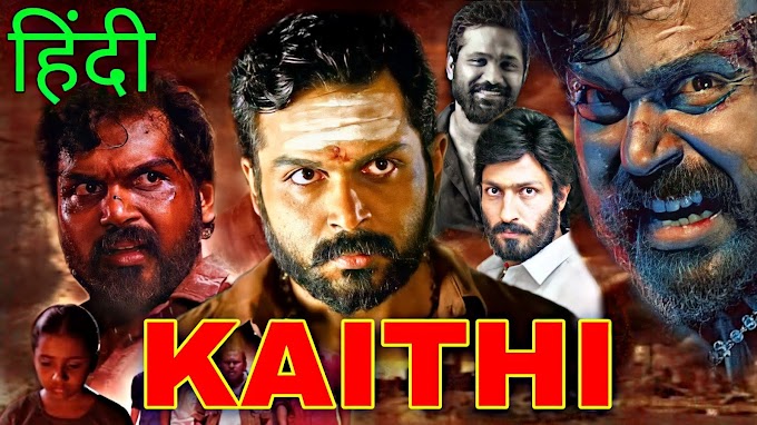 Kaithi Full Movie Hindi Dubbed