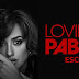 Escobar: Loving Pablo Movie Review: Loud & Lurid Biopic On The Life And Downfall Of Colombian Drug Lord Pablo Escobar