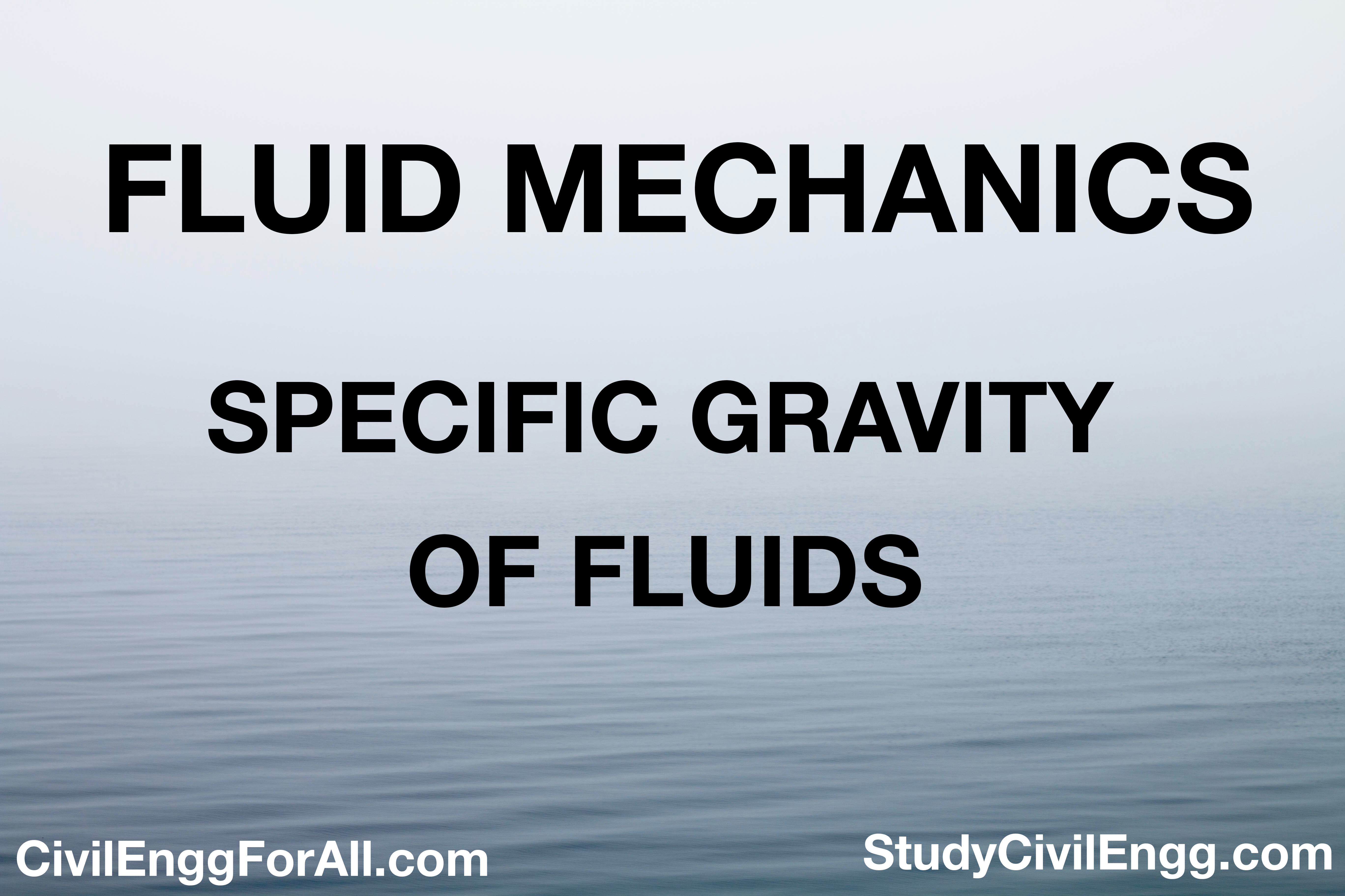 Specific Gravity - Fluid Mechanics - StudyCivilEngg