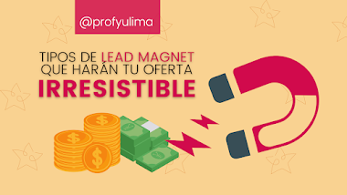 14 tipos de Lead Magnet que harán tu oferta irresistible