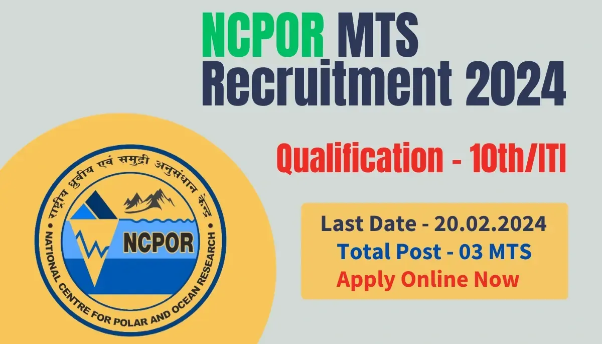 NCPOR MTS Recruitment 2024 Notification