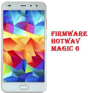 حصري، فلاشة ،رسمية ،لهاتف ، Stock، Firmware، Flash، File ،Hotwav، magic ،6، d8065