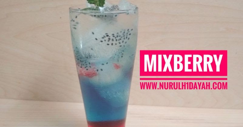 Resep Rahasia Dan Cara Membuat Mixberry, Minuman Kekinian 