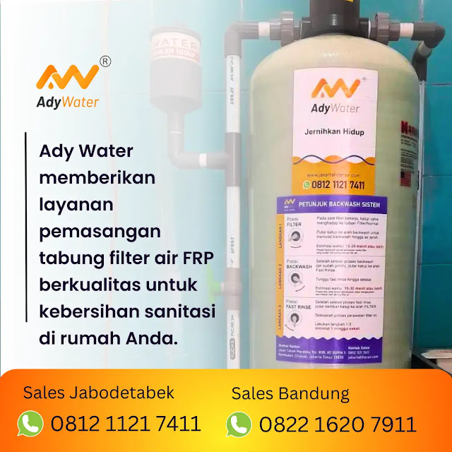 filter air sehat, filter air Ady Water, filter air rekomendasi, filter air keruh, karbon aktif, pasir silika, pasir aktif