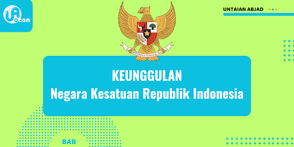 Keunggulan Negara Kesatuan Republik Indonesia