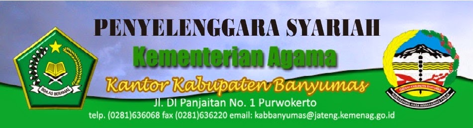 PENYELENGGARA SYARIAH KEMENTERIAN AGAMA KABUPATEN BANYUMAS