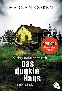 Mickey Bolitar ermittelt - Das dunkle Haus (Die Mickey Bolitar-Reihe, Band 2)