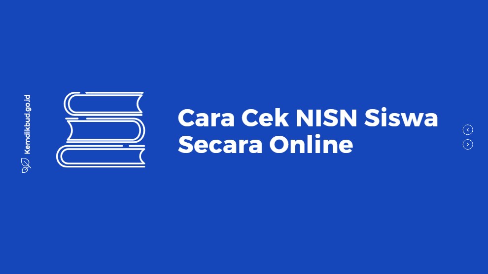Cara Cek NISN Siswa Secara Online