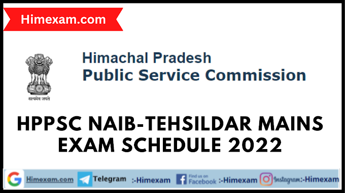 HPPSC Naib-Tehsildar Mains Exam Schedule 2022