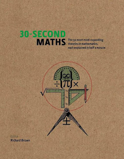 30-Second Maths The 50 Most Mind Expanding Theories in Mathematics, Each Explained in Half a Minute