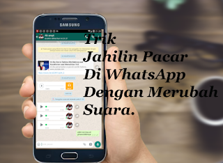 Trik Jahilin Pacar Di WhatsApp Dengan Merubah Suara Kamu Menjadi Unik