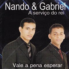 Nando e Gabriel - Vale Apena Esperar - 2010