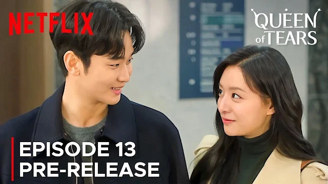 Where can you watch episode number 13 and 14 of Queen of Tears, what is its release date and what is its release time and on which platform you can watch it?