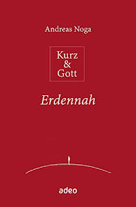 Kurz & Gott - Erdennah: Mit Bleistiftzeichnungen von Eberhard Münch