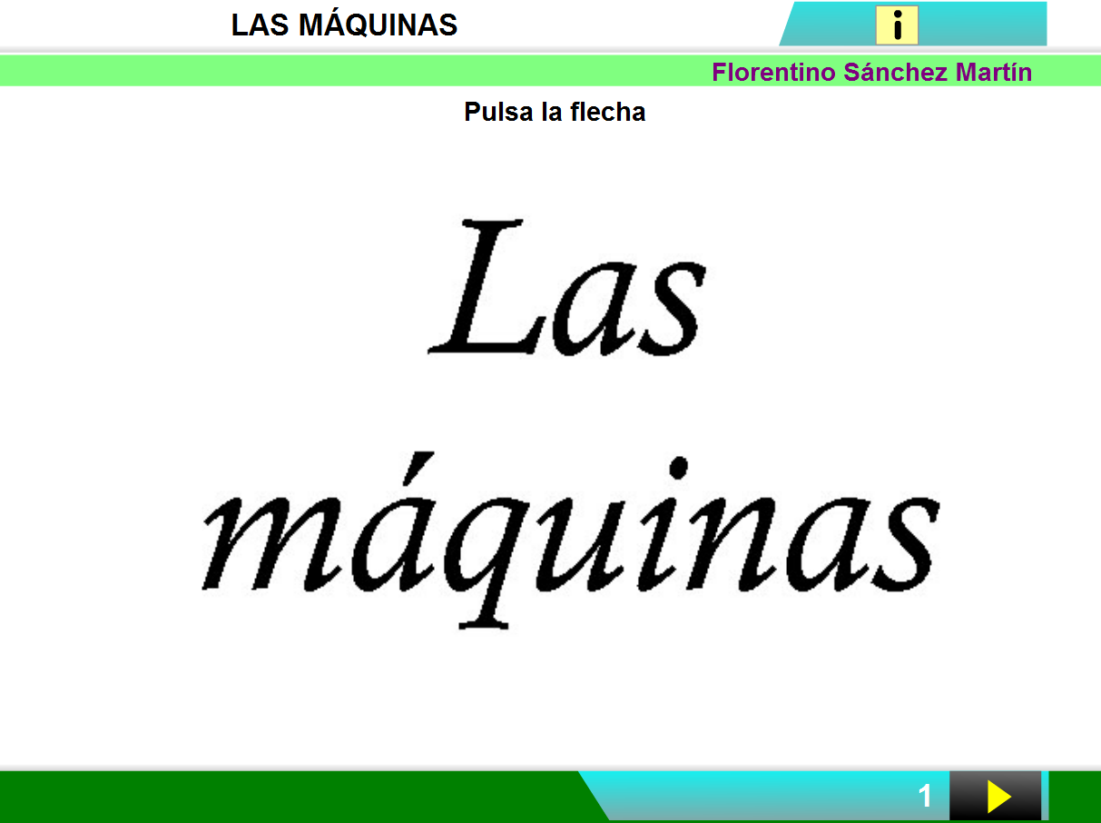 http://cplosangeles.juntaextremadura.net/web/edilim/curso_2/cmedio/maquinas02/maqunas02/maqunas02.html