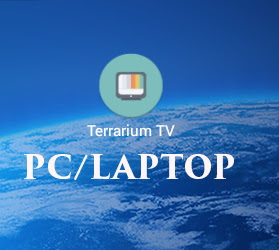 Terrarium TV App For PC | Download Terrarium TV Apk For PC (Windows 10/8.1/8/7/Mac)