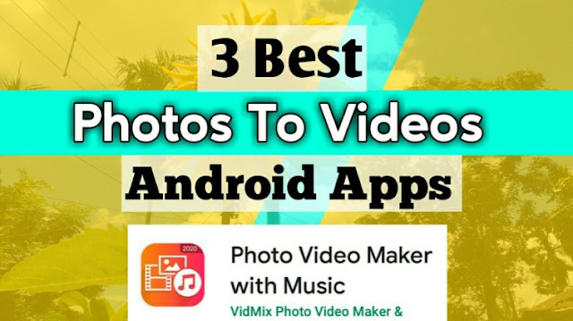 Photo se video banane wala Apps