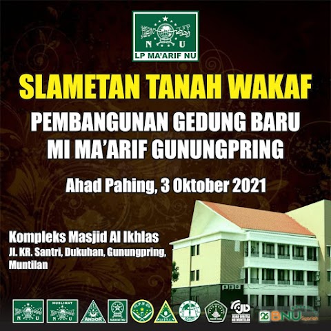 SLAMETAN TANAH WAKAF PEMBANGUNAN GEDUNG BARU