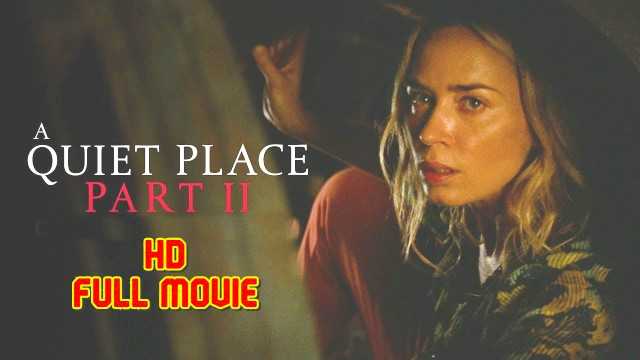 A QUIET PLACE 2 FULL HD MOVIE DOWNLOAD TORRENT