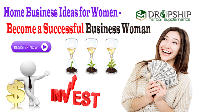 Home Business Ideas for Women to Become Successful