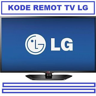 Kode Remot TV LG Tabung dan LCD