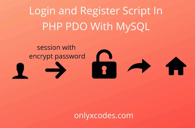 login and register script in php pdo with mysql - onlyxcodes