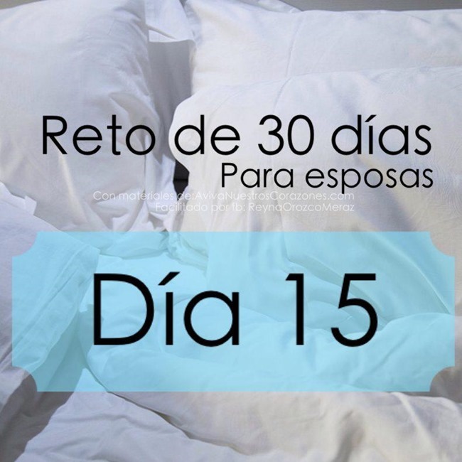 15 Bienvenida Reto de 30 dias para mujeres casadas Reyna Orozco Meraz AvivaNuestrosCorazones Nancy Leigh Demoss (18)