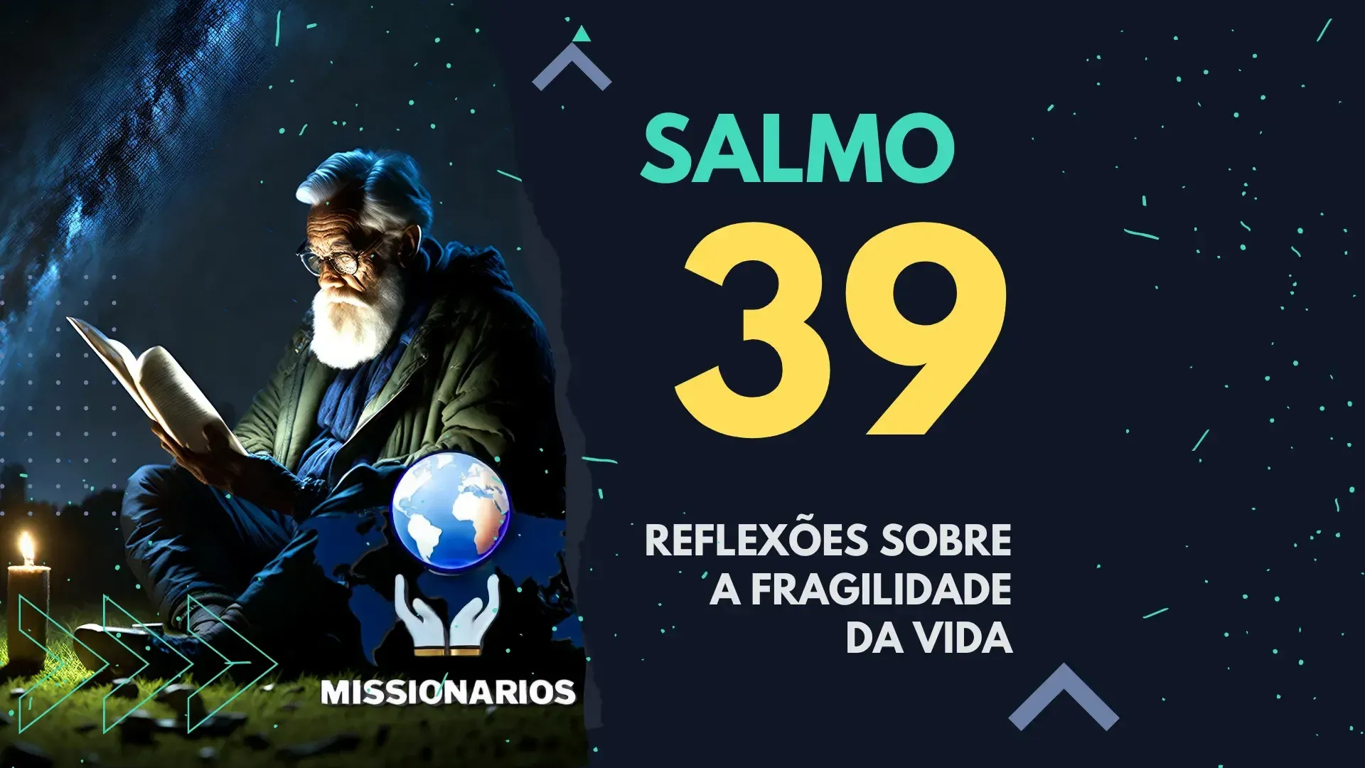 A imagem mostra um senhor de barba e cabelos brancos, sentado na grama, céu noturno, estrelado, iluminado por uma vela, lendo o livro dos salmos. E a capa do estudo bíblico - Reflexões sobre a Fragilidade da Vida