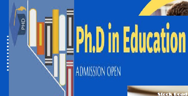 शिक्षा में पीएचडी प्रवेश, पात्रता, शुल्क, पाठ्यक्रम; जानिए पूरी जानकारी (PhD in Education Admission, Eligibility, Fees, Courses; Know complete information)