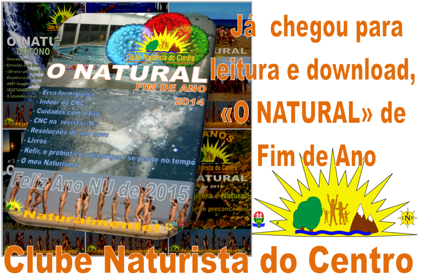 http://clubenaturistacentro.blogspot.pt/2015/01/o-natural-edicao-fim-de-ano-2014.html