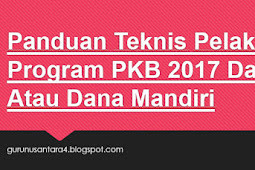 Panduan Teknis Pelaksanaan Program PKB 2017 Dana APBD Atau Dana Mandiri