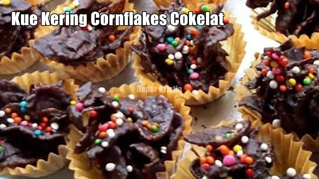 Cara membuat kue kering cornflakes cokelat