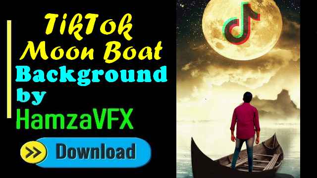 √ TikTok Moon Boat video editing background hd by Hamza VFX