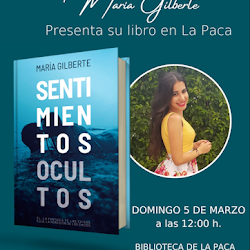 María Gilberte presenta su libro 'Sentimientos ocultos' en la Biblioteca de La Paca