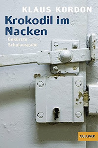 Krokodil im Nacken: Schulausgabe