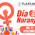 AYUNTAMIENTO DE CUAPIAXTLA SE UNE AL #DÍANARANJA