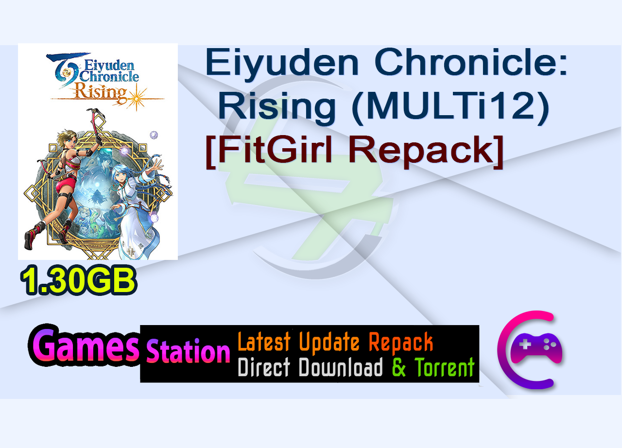 Eiyuden Chronicle Rising (MULTi12) [FitGirl Repack]