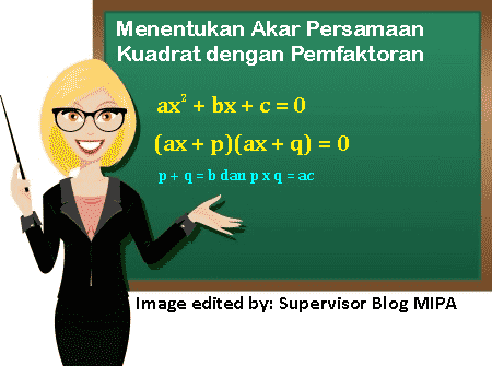 Menentukan Akar Persamaan Kuadrat dengan Pemfaktoran Terbaru