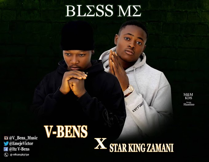 VBens ft Starking Zamani  - Bless Me